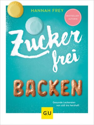 cover image of Zuckerfrei backen